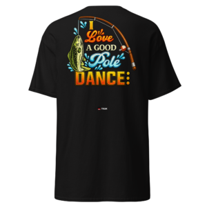 pole dance fishing t shirt