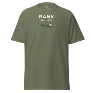 Bank Hours Fishing T-shirt
