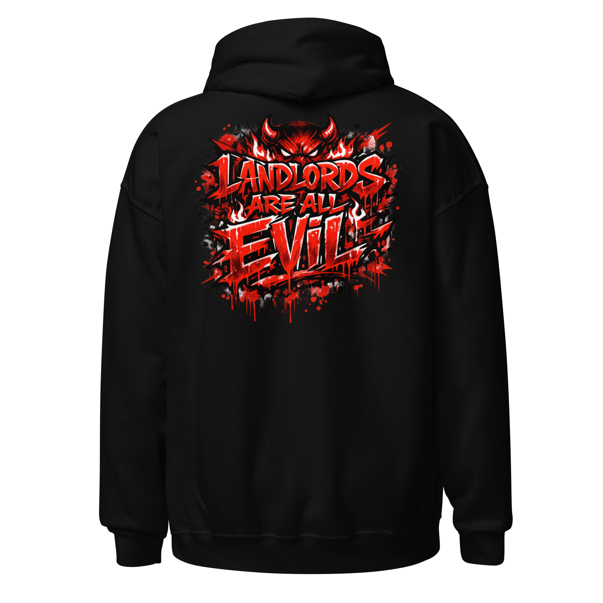 Landlords Are Evil Statement Hoodie